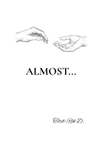 Almost... by 
