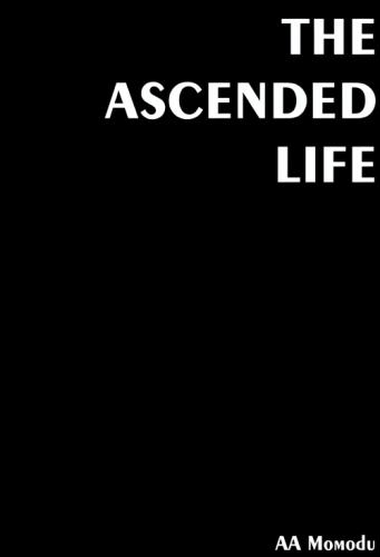 The Ascended Life&nbsp; by 