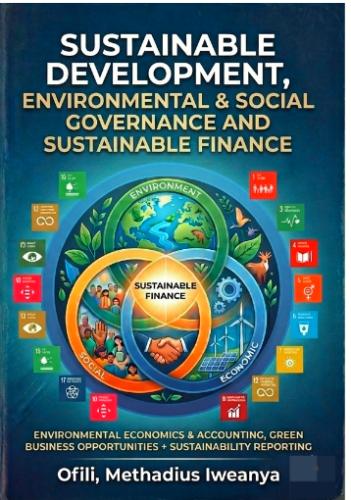 SUSTAINABLE DEVELOPMENT, ENVIRONMENTAL &amp; SOCIAL GOVERNANCE AND SUSTAINABLE FINANCE &nbsp; &nbsp; &nbsp; &nbsp; &nbsp; &nbsp; &nbsp; by 