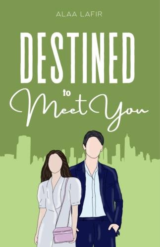 Destined to Meet You by 